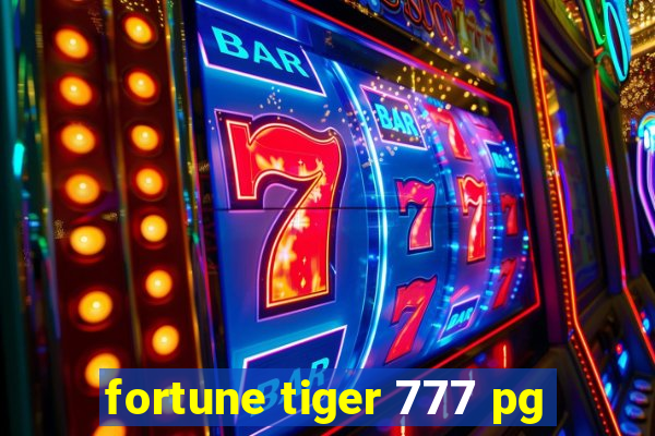 fortune tiger 777 pg